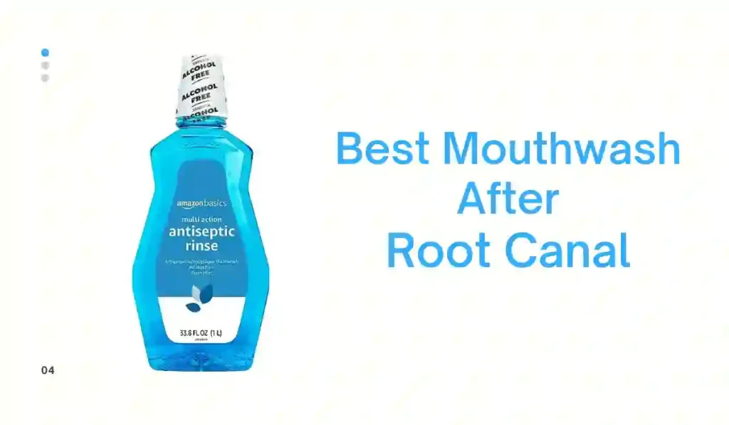 Best Mouthwash After Root Canal