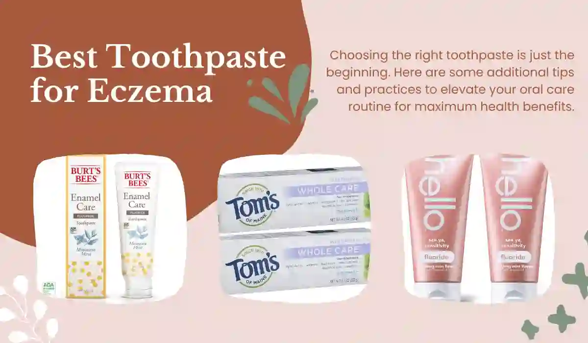 Best Toothpaste for Eczema
