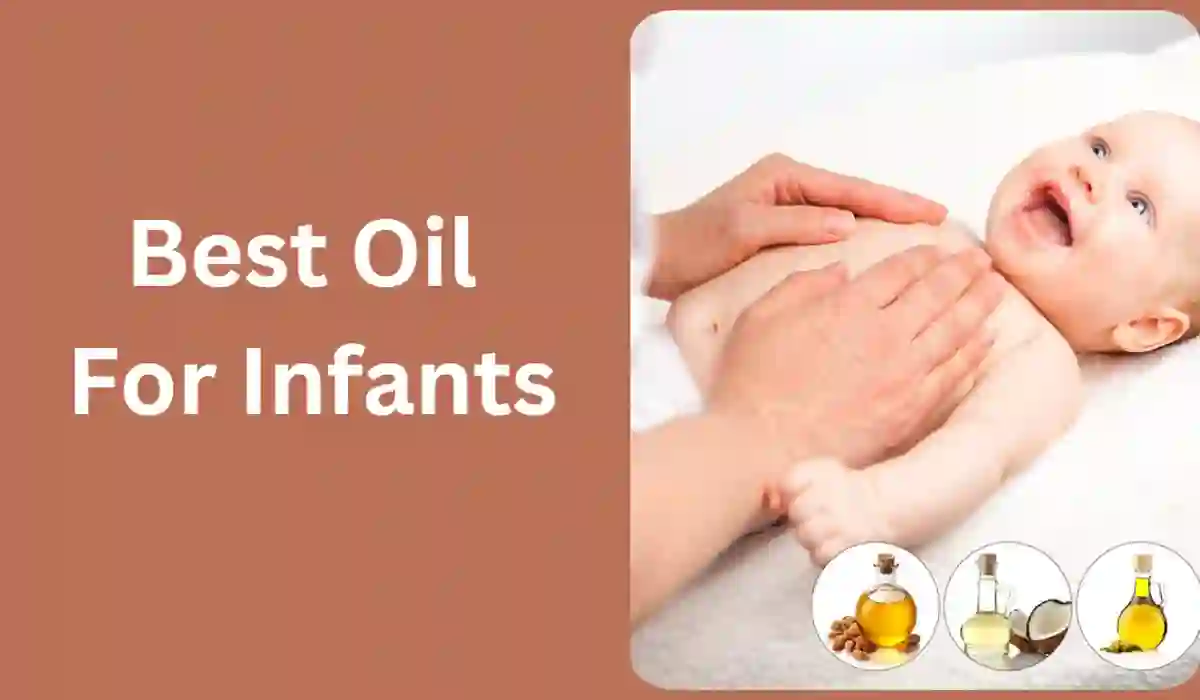 Best Oil For Infants in 2024
